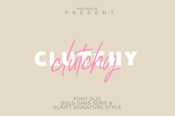 Clutchy: The Script Sans Serif Typeface for Modern Brands
