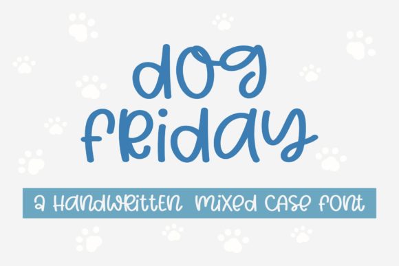 Dog Friday: A Playful Handwritten Font for Makers
