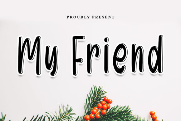 My Friend: The Handwritten Font for Clear Campaigns